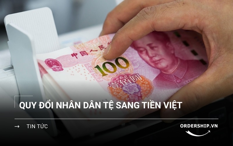 Tỷ giá Nhân dân Tệ sang Đồng Việt Nam hôm nay
