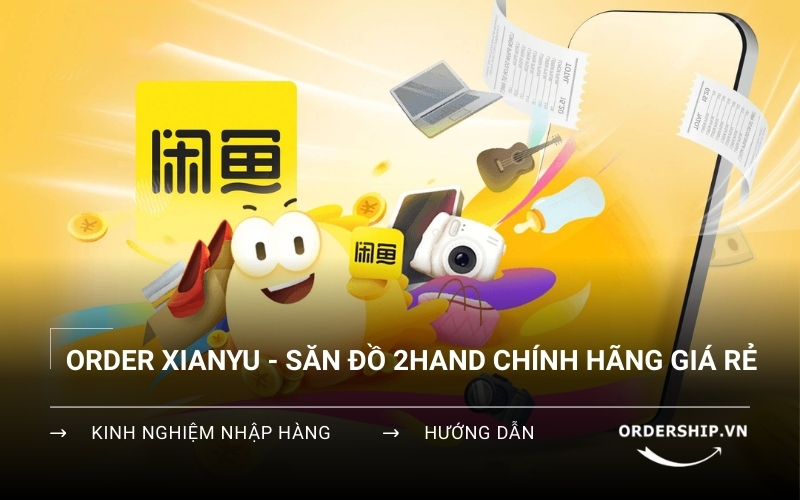 Hướng dẫn mua hàng Xianyu