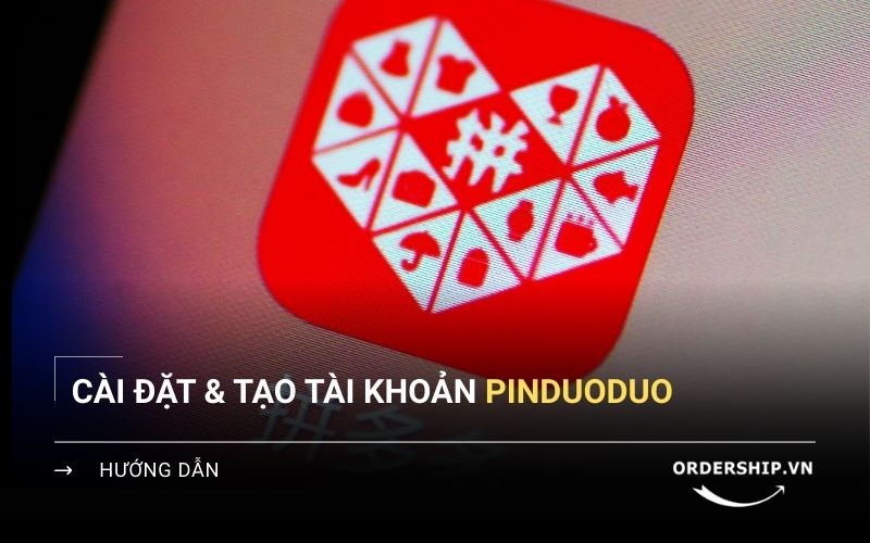 Từng bước tạo tài khoản Pinduoduo