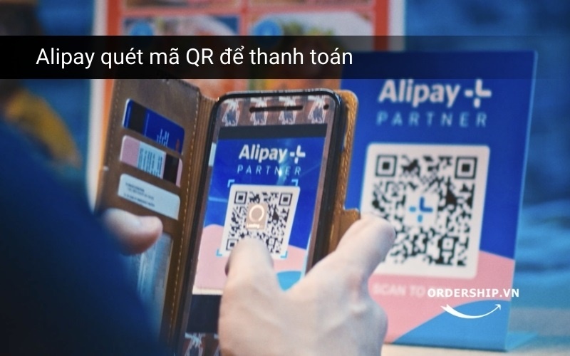 Dùng Alipay quét mã QR thanh toán